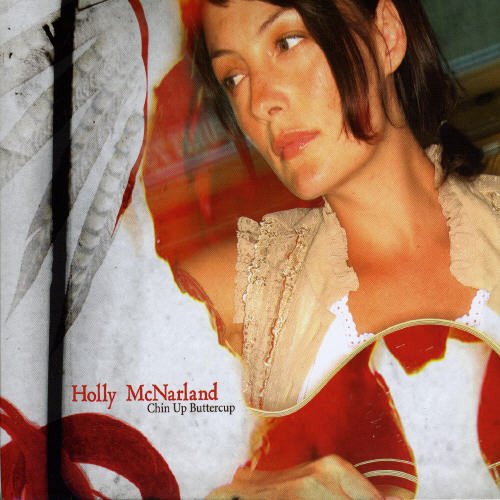 Holly McNarland / Chin Up Buttercup - CD