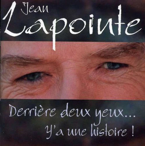 Jean Lapointe / Behind Two Eyes There&