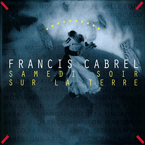 Francis Cabrel / Saturday Night On Earth - CD