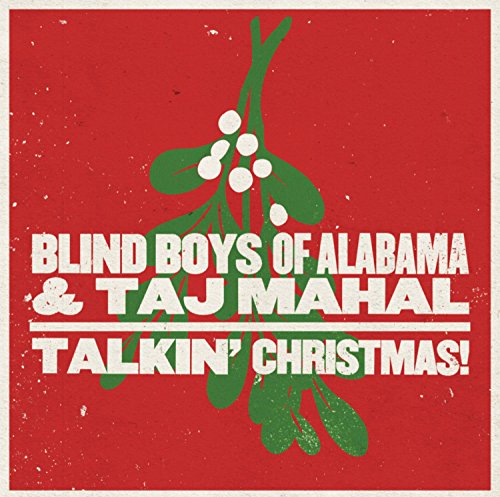 The Blind Boys Of Alabama & Taj Mahal / Talkin&