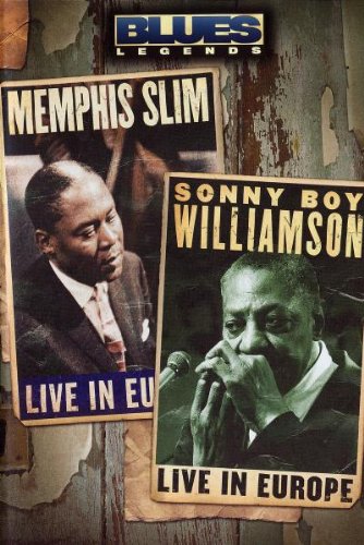 Blues Legends: Memphis Slim &amp; Sonny Boy Williamson - Live in Europe