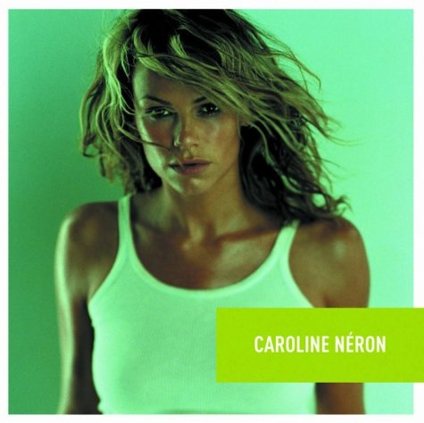 Caroline Néron / Caroline Néron - CD (Used)