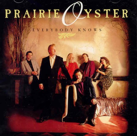 Prairie Oyster / Everybody Knows - CD (Used)