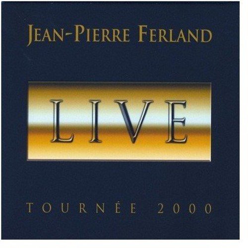 Jean-Pierre Ferland / Live Tour 2000 - CD (Used)