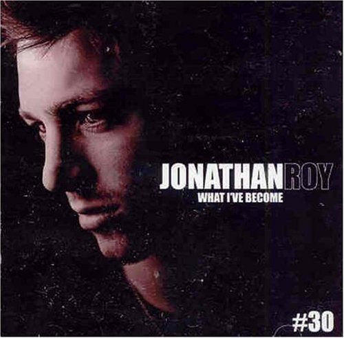 Jonathan Roy / What I&