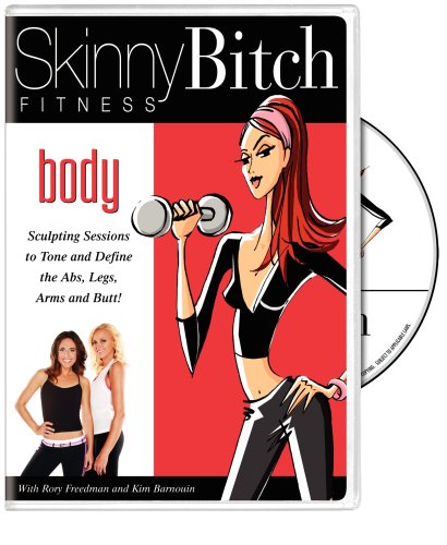 Skinny Bitch: Body