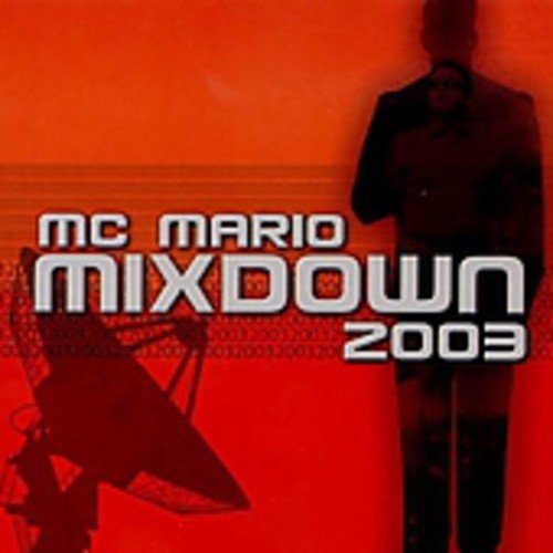 MC Mario / Mixdown 2003 - CD (Used)