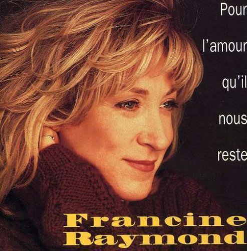 Francine Raymond / For The Love That We Remain - CD (Used)