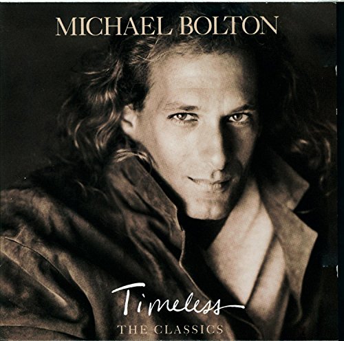 Michael Bolton / Timeless (The Classics) - CD (Used)