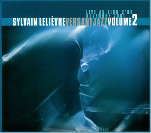 Sylvain Lelièvre / Versant Jazz, Vol. 2 - CD/DVD (Used)