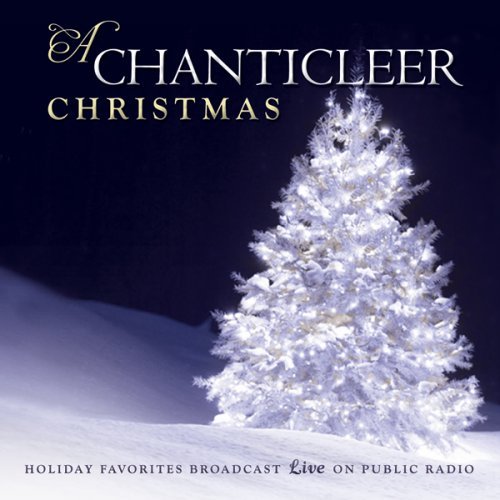 A Chanticleer Christmas