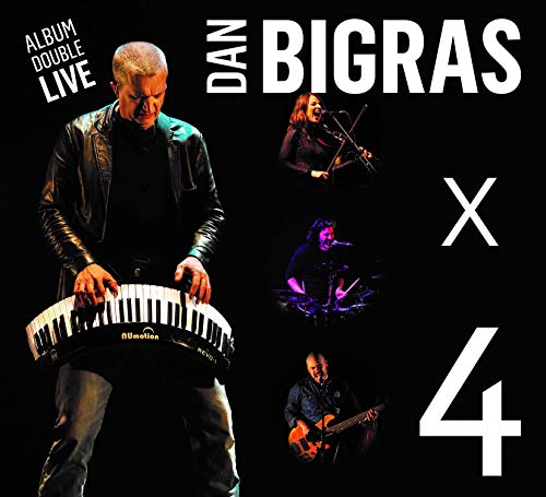 Dan bigras / x 4 live - 2CD