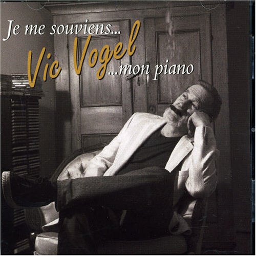 Vic Vogel / Je Me Souviens..Mon Piano - CD (Used)