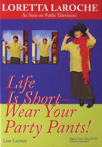 Life Is Short, Wear Your Party Pants [Import]