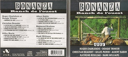 BONANZA RANCH FROM THE WEST WITH ROGER CHARLEBOIS, DOUGIE TRINEER, CHRISTIAN BEAUDET, GILLES MORIN ALBERT BABIN, RAYMOND ROULEAU, HANK WILLIAMS DGM