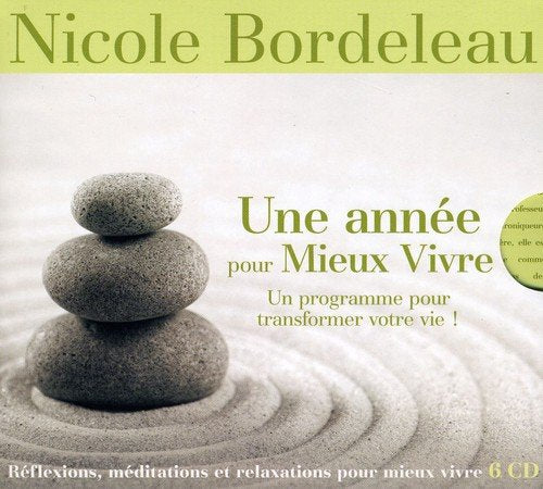 Nicole Bordeleau / Une année pour Mieux Vivre: Un programme pour transformer votre vie - CD (Used)