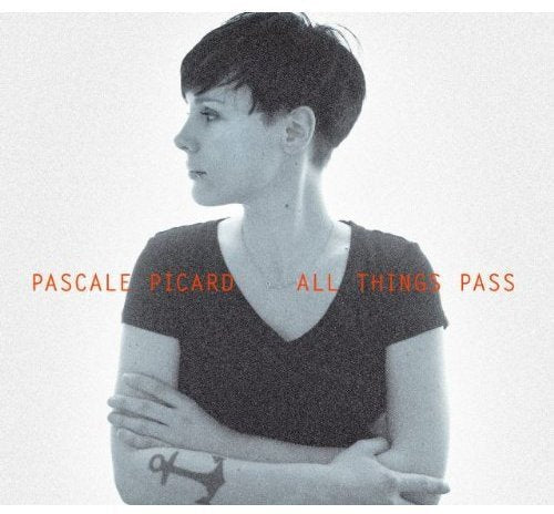 Pascale Picard / All Things Pass - CD