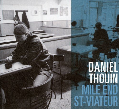 Daniel Thouin / Mile End: St-Viateur - CD (Used)