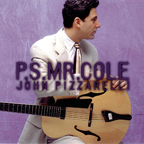 John Pizzarelli / PS Mr. Cole - CD (Used)