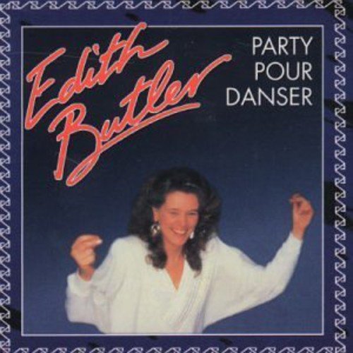 Edith Butler//Party To Dance