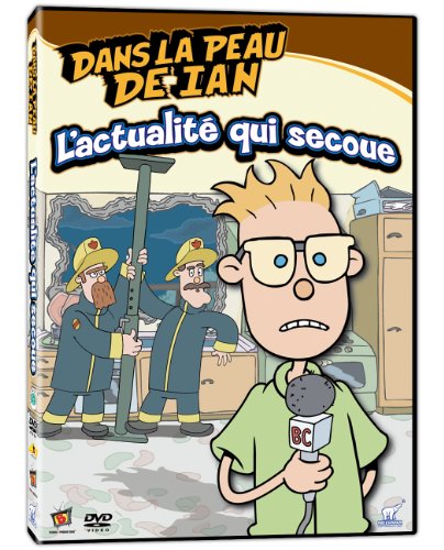 Dans la peau de Ian L’actualité qui secoue (Version française)