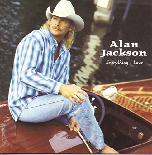 Alan Jackson / Everything I Love - CD (Used)