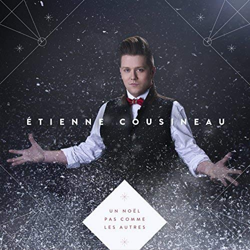 Etienne Cousineau / A Christmas Like No Other