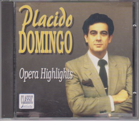 PLACIDO DOMINGO - OPERA HIGHLIGHTS [UK Import]