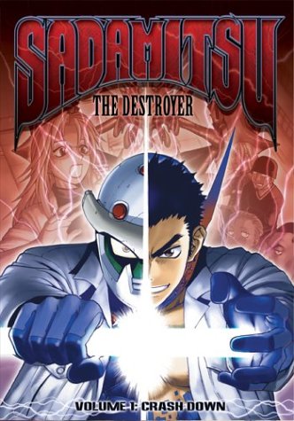 Sadamitsu The Destroyer, Vol. 1: Crash Down - DVD (Used)