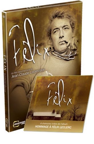 Félix Leclerc, documentary (French version)