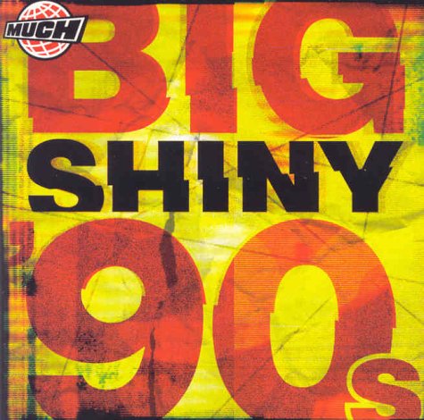 Various / Big Shiny 90s - CD (Used)