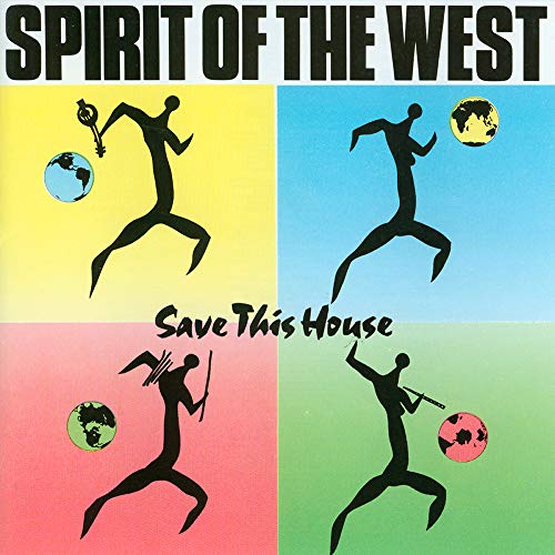 Spirit of the West / Save This House - CD (Used)