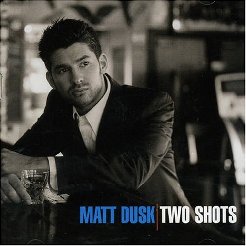 Matt Dusk / Two Shots - CD (Used)