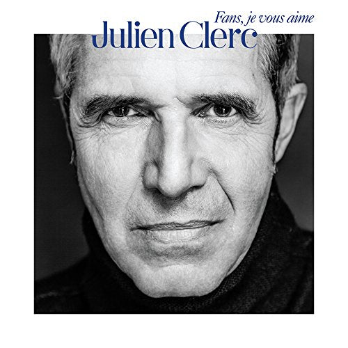 Julien Clerc / Fans, Je Vous Aime - CD (Used)