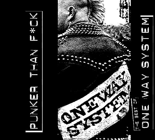 One Way System / Punker Than Fuck - CD