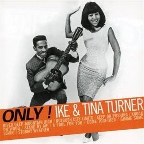 Ike & Tina Turner / Only! - CD