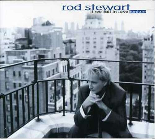 Rod Stewart / If We Fall In Love Tonight - CD (Used)