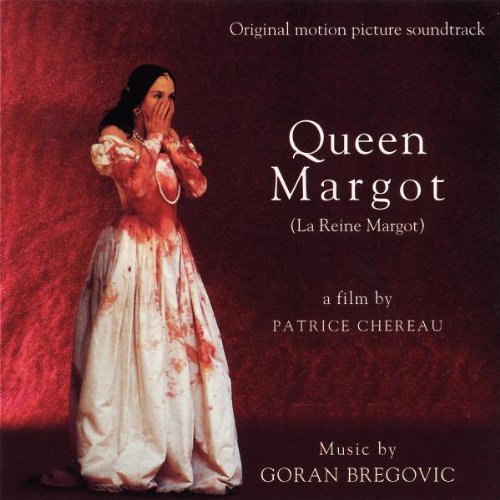 La Reine Margot (Goran Bregovic)