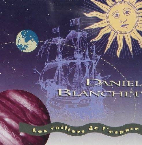 Daniel Blanchet / Space Sailboats - CD (Used)