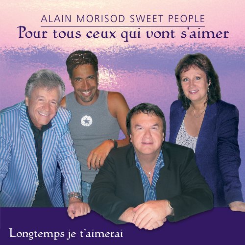 Alain Morisod Sweet People / For All Those Who Will Love Each Other - CD (Used)