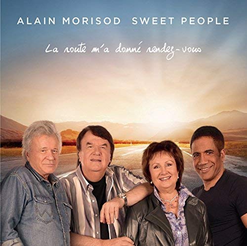 Alain Morisod & Sweet People / La route m&