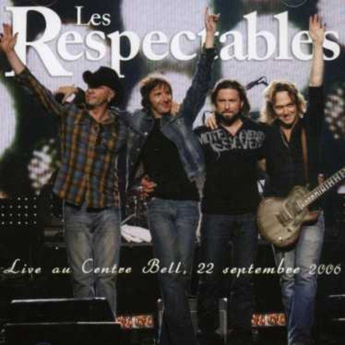 Les Respectables / Live at the Bell Center, September 22, 2006 - CD (Used)