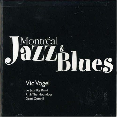 Vic Vogel / Montreal Jazz And Blues - CD (Used)