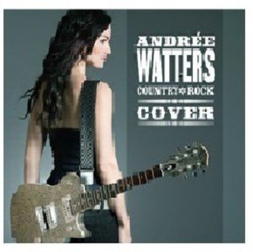 Andrée Watters / Country Rock Cover - CD (Used)