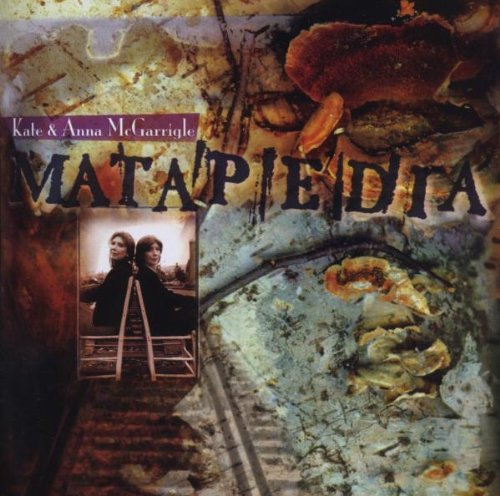 Kate & Anna McGarrigle / Matapedia - CD (Used)