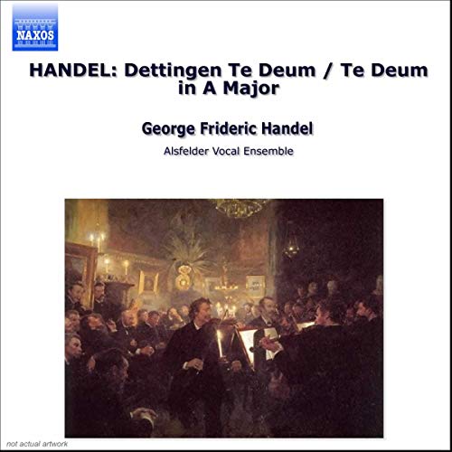 Handel - Te Deum in D major HWV 283 Te Deum in A major HWV 282 / U. Andersen Dixon Mields M. Wilde Helbich