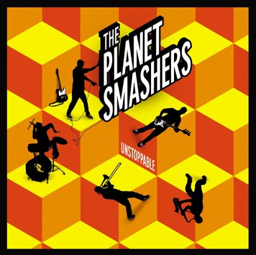 The Planet Smashers / Unstoppable - CD (Used)