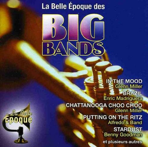 Belle Epoque Des Big Band