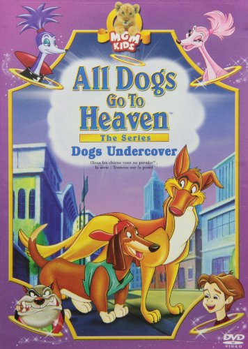 All Dogs Go to Heaven Dogs: The Series Dogs Undercover - DVD (Used)