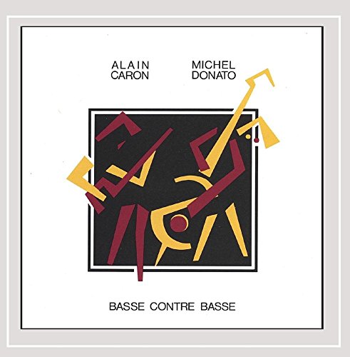 Alain Caron &amp; Michel Donato / Bass against bass - CD